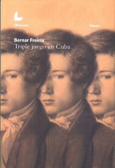 Descarga gratuita de libros reales TRIPLE JUEGO EN CUBA de BERNAR FREIRIA 9788417023416 CHM