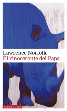 Descargas de libros de texto electrónicos EL RINOCERONTE DEL PAPA (Literatura española)