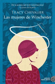 LAS MUJERES DE WINCHESTER | TRACY CHEVALIER | Comprar libro ...