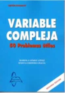 Descarga gratuita de libros de venta. VARIABLE COMPLEJA. 50 PROBLEMAS UTILES (2ª ED.) de MARTA/GOMEZ LOPEZ, MARIOLA CORDERO GRACIA (Spanish Edition) ePub