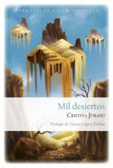 Descarga gratuita de libros de texto en formato pdf. MIL DESIERTOS de CRISTINA JURADO 9788418718816 en español