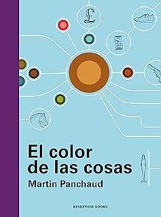 Libros de texto de libros electrónicos descargar pdf EL COLOR DE LAS COSAS de MARTIN PANCHAUD (Literatura española)