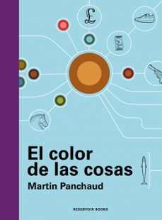 Descargar libro de google books EL COLOR DE LAS COSAS de MARTIN PANCHAUD 9788419437716 (Spanish Edition) ePub iBook DJVU