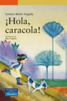 HOLA, CARACOLA! | CARMEN MARTIN ANGUITA | Casa del Libro