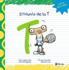 Book's Cover of El Triunfo De La T