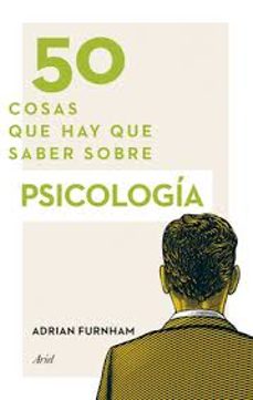 50 COSAS QUE HAY QUE SABER SOBRE PSICOLOGÍA