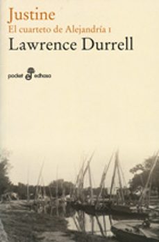 Enlace de descarga de libros de Google JUSTINE: EL CUARTETO DE ALEJANDRIA I (21ª ED.) de LAWRENCE DURRELL