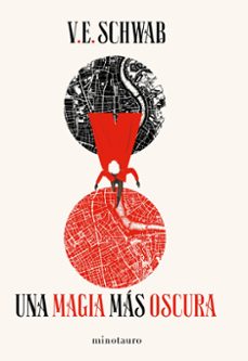 Descargas de libros electrónicos gratis para el iPad 3 UNA MAGIA MÁS OSCURA. TRILOGÍA SOMBRAS DE MAGIA VOL.1 en español PDB DJVU de V.E. SCHWAB 9788445006016