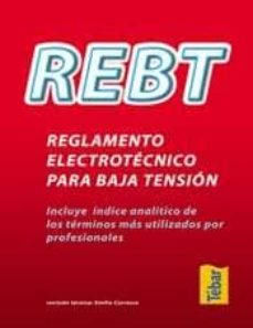 Descargar REBT: REGLAMENTO ELECTRONICO PARA BAJA TENSION gratis pdf - leer online