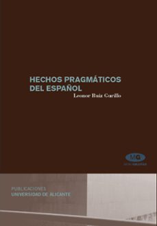Descargar HECHOS PRAGMATICOS DEL ESPAÃ‘OL gratis pdf - leer online