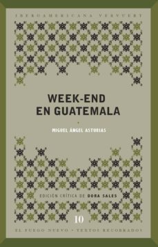 Libros para descargar en línea WEEK-END EN GUATEMALA de MIGUEL ANGEL ASTURIAS (Literatura española)