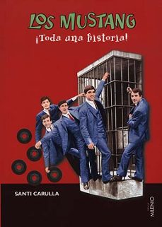 Libros en pdf descargados gratuitamente LOS MUSTANG ¡TODA UNA HISTORIA! PDB MOBI CHM 9788489790216 de SANTI CARULLA (Spanish Edition)