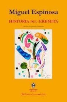 Descargas gratuitas de libros electrónicos en línea gratis HISTORIA DEL EREMITA DJVU iBook (Spanish Edition) de MIGUEL ESPINOSA