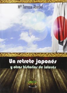 Descarga gratuita de libros cd online. UN RETRETE JAPONES Y OTRAS HISTORIAS DE INTERES in Spanish 9788494443916 de MARIA TERESA ABEDUL