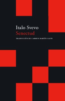 Libros electrónicos para descargar SENECTUD (Spanish Edition) de ITALO SVEVO 9788496489516