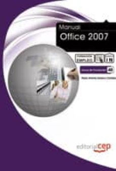 Descargar MANUAL OFFICE 2007. FORMACION PARA EL EMPLEO gratis pdf - leer online