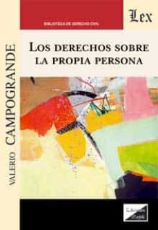 Audiolibros descargables gratis para mp3 LOS DERECHOS SOBRE LA PROPIA PERSONA de VALERIO CAMPOGRANDE  (Literatura española)