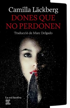 Descarga gratuita del formato pdf de libros de computadora. DONES QUE NO PERDONEN (Literatura española) 9791387800116 MOBI DJVU iBook de Camilla Läckberg