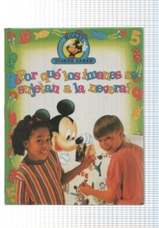 Portada de EDILIBRO: POR QUE LOS IMANES SE SUJETAN A LA NEVERA - COLECCION MICKEY QUIERE SABER