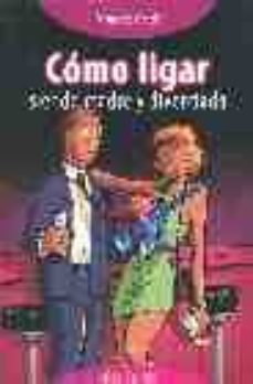 Portada de COMO LIGAR SIENDO MADRE Y DIVORCIADA