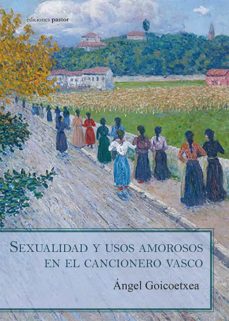 Portada de SEXUALIDAD Y USOS AMOROSOS EN EL CANCIONERO VASCO