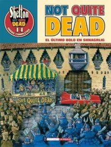 Portada de O.C. SHELTON 14: NQD: NOT QUITE DEAD: EL ULTIMO BOLO EN SHNARGLIG