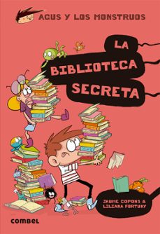 Portada de AGUS Y LOS MONSTRUOS 16 : LA BIBLIOTECA SECRETA