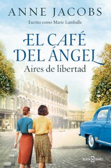 Portada de EL CAFE DEL ANGEL. AIRES DE LIBERTAD (CAFE DEL ANGEL 4)