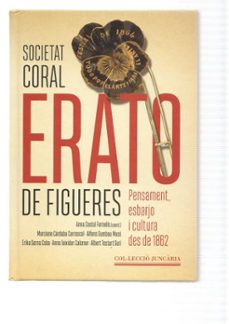 Portada de SOCIETAT CORAL ERATO DE FIGUERES. PENSAMENT, ESBARJO I CULTURA DES DE 1862