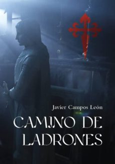 Portada de CAMINO DE LADRONES
