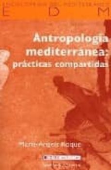 Portada de ANTROPOLOGIA MEDITERRANEA: PRACTICAS COMPARTIDAS
