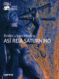 Portada de ASI REIA SATURNINO. ELEMENTOS DE LA EPICA MODERNA