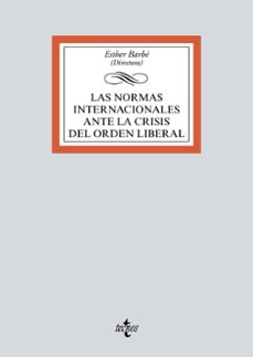 Portada de LAS NORMAS INTERNACIONALES ANTE LA CRISIS DEL ORDEN LIBERAL