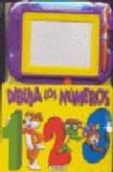 Portada de DIBUJA LOS NUMEROS (DIBUJA CON TU PIZARRA)