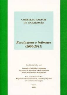 Portada de CONSELLO ASESOR DE LARAGONES. RESOLUZIONS E INFORMES (2000-2011)