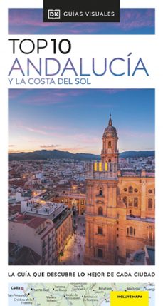 ANDALUCÍA Y LA COSTA DEL SOL 2025 (GUÍAS VISUALES TOP 10)