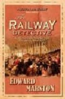 Kindle colección de libros electrónicos mobi descargar THE RAILWAY DETECTIVE de EDWARD MARSTON 9780749083526 RTF