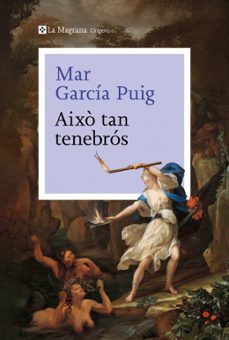 Descargar gratis libros kindle fuego AIXO TAN TENEBRÓS (Literatura española) de Mar García Puig 9788410009226 iBook PDF