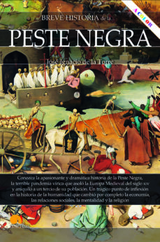 Descarga de la tienda de libros electrónicos BREVE HISTORIA DE LA PESTE NEGRA de JOSE IGNACIO DE LA TORRE RODRIGUEZ (Literatura española)