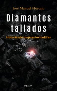 Descarga de libros móviles DIAMANTES TALLADOS de JOSE MANUEL HORCAJO 9788413683126