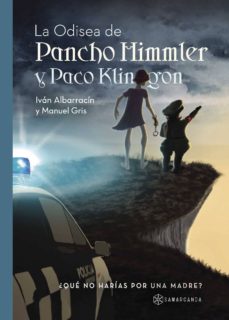 Descargar Ebook gratis para celular LA ODISEA DE PANCHO HIMMLER Y PACO KLINGON de IVAN ALBARRACIN