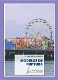 Audiolibros gratuitos con texto para descargar. MODELOS DE RUPTURA (Spanish Edition) de FRANCISCO RUANO 