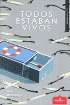 Descarga gratuita de libros completos TODOS ESTABAN VIVOS de JAVIER BOZALONGO 9788416485826 en español FB2