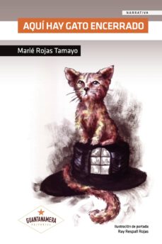 Buscar libros en pdf gratis descargar AQUÍ HAY GATO ENCERRADO de MARIE ROJAS TAMAYO 9788417283926