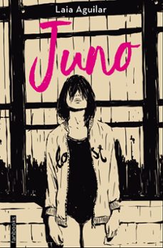 Libros gratis para descargar en línea. JUNO de LAIA AGUILAR