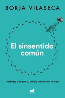 Descargar libros reales en pdf gratis EL SINSENTIDO COMUN 9788419248626 de BORJA VILASECA en español iBook PDF FB2