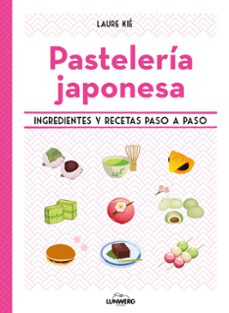 Pdf descargar gratis ebooks PASTELERÍA JAPONESA CHM de LAURE KIE in Spanish