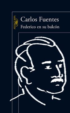 Descarga gratuita de libros electrónicos en la computadora. FEDERICO EN SU BALCON 9788420402826 (Spanish Edition) FB2 PDF de CARLOS FUENTES