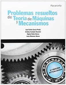 Descargar PROBLEMAS RESUELTOS DE TEORIA DE MAQUINAS Y MECANISMOS gratis pdf - leer online