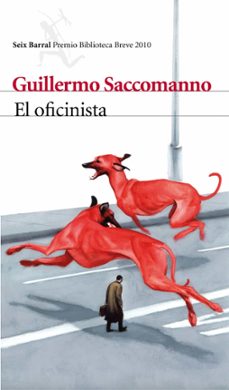 Descargas de libros electrónicos gratis para compartir EL OFICINISTA (PREMIO BIBLIOTECA BREVE 2010) de GUILLERMO SACCOMANO (Spanish Edition)